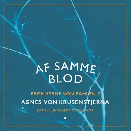 Af samme blod af Agnes Von Krusenstjerna