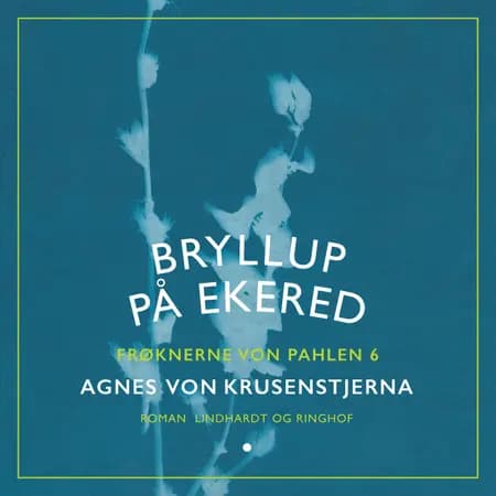 Bryllup på Ekered af Agnes Von Krusenstjerna