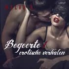Begeerte 1 - erotisch verhaal af Malva B.