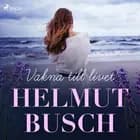 Vakna till livet af Helmut Busch