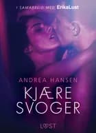 Kjære svoger - en erotisk novelle af Andrea Hansen