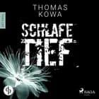 Schlafe tief: Thriller (Kommissar Erik Lindberg-Reihe 1) af Thomas Kowa