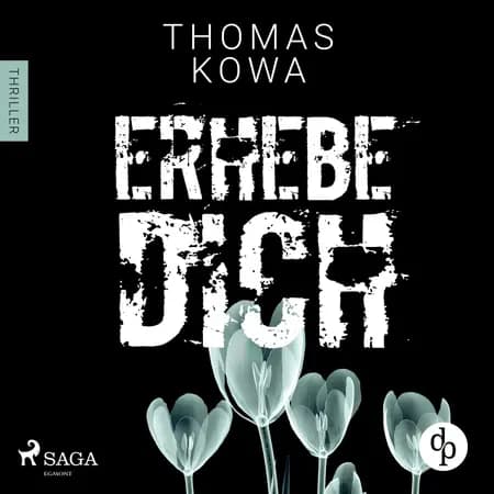 Erhebe dich: Thriller af Thomas Kowa