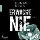 Erwache nie: Thriller (Kommissar Erik Lindberg - Reihe 2)