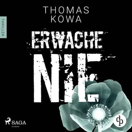 Erwache nie: Thriller af Thomas Kowa