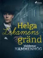 Helga Lekamens gränd af Waldemar Hammenhög