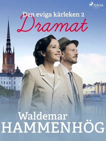 Den eviga kärleken. 2, Dramat af Waldemar Hammenhög