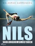 Nils, skolungdomsmästaren af Waldemar Hammenhög