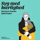 Syg med kærlighed af Kjeld Koplev og Marianne Koester