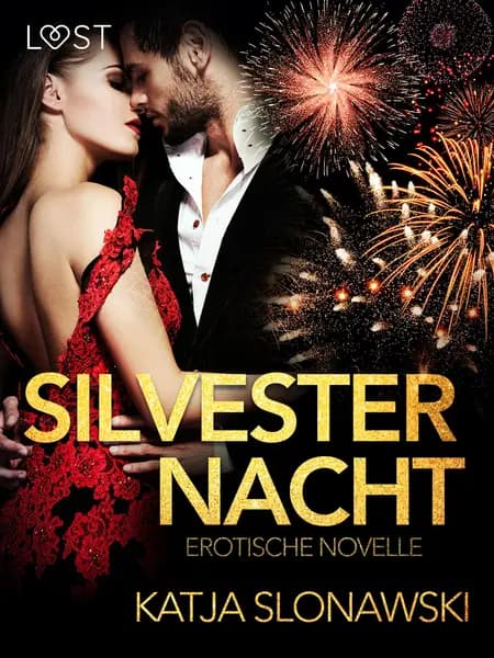 Silvesternacht: Erotische Novelle af Katja Slonawski