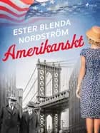 Amerikanskt af Ester Blenda Nordström