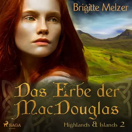 Das Erbe der MacDouglas af Brigitte Melzer
