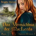 Das Vermächtnis der MacLeods (Highlands & Islands 3) af Brigitte Melzer