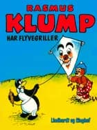 Rasmus Klump har flyvegriller af Carla Hansen og Vilhelm Hansen