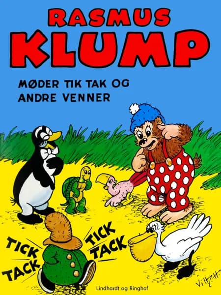 Rasmus Klump møder Tik Tak og andre venner af Vilhelm Hansen
