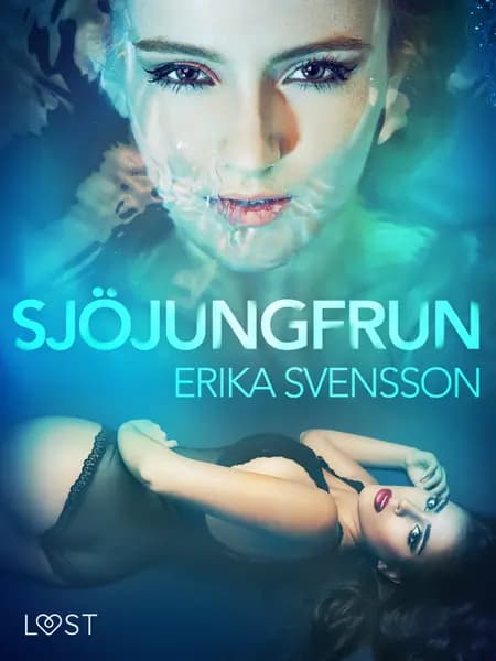 Sjöjungfrun - erotisk novell af Erika Svensson