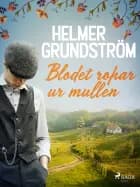 Blodet ropar ur mullen