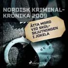 Åtta mord vid skolskjutningen i Jokela