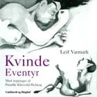 Kvindeeventyr af Leif Varmark