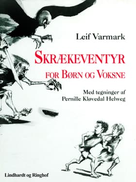 Skrækeventyr for børn og voksne af Leif Varmark