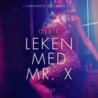 Leken med Mr. X - erotisk novell af Olrik
