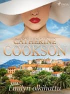 Emilyn olkihattu af Catherine Cookson