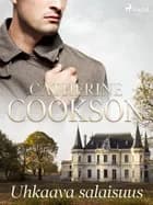 Uhkaava salaisuus af Catherine Cookson