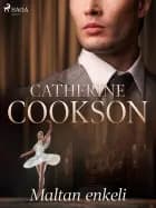 Maltan enkeli af Catherine Cookson