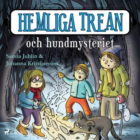 Hemliga trean och hundmysteriet af Sanna Juhlin
