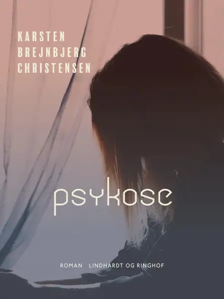 Psykose af Karsten Brejnbjerg Christensen