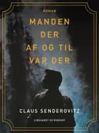 Manden der af og til var der