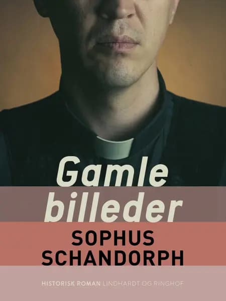 Gamle billeder af Sophus Schandorph