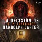 La decisión de Randolph Carter af H. P. Lovecraft
