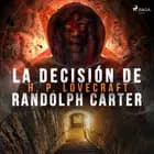 La decisión de Randolph Carter af H. P. Lovecraft