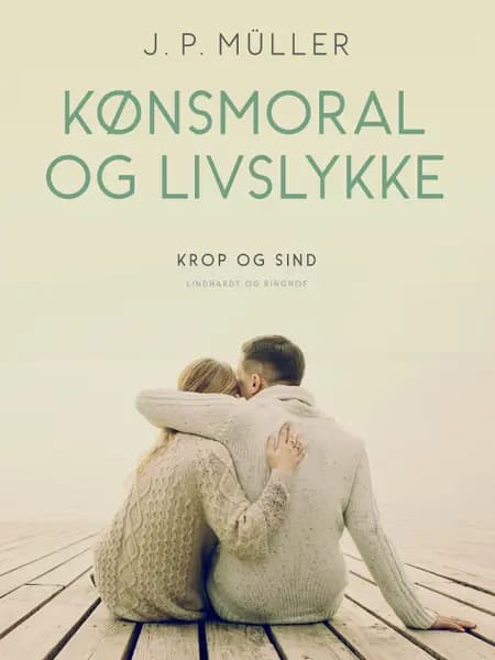 Kønsmoral og livslykke af J. P. Müller