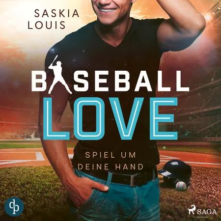 Baseball Love 3: Spiel um deine Hand - Novelle af Saskia Louis
