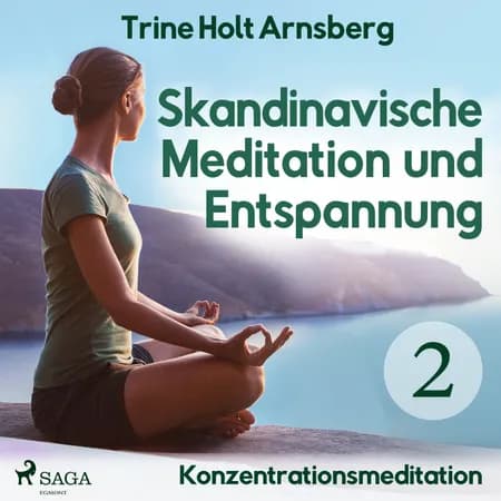 Skandinavische Meditation und Entspannung #2 - Konzentrationsmeditation af Trine Holt Arnsberg
