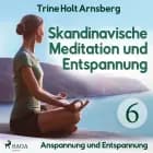 Skandinavische Meditation und Entspannung #6 - Anspannung und Entspannung
