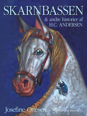 Skarnbassen & andre historier af H.C. Andersen af Josefine Ottesen