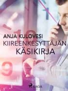 Kiireenkesyttäjän käsikirja