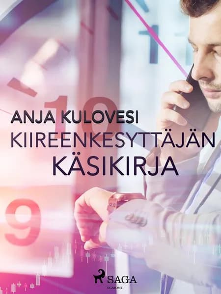 Kiireenkesyttäjän käsikirja af Anja Kulovesi