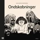 Ondskabninger af John Kenn Mortensen