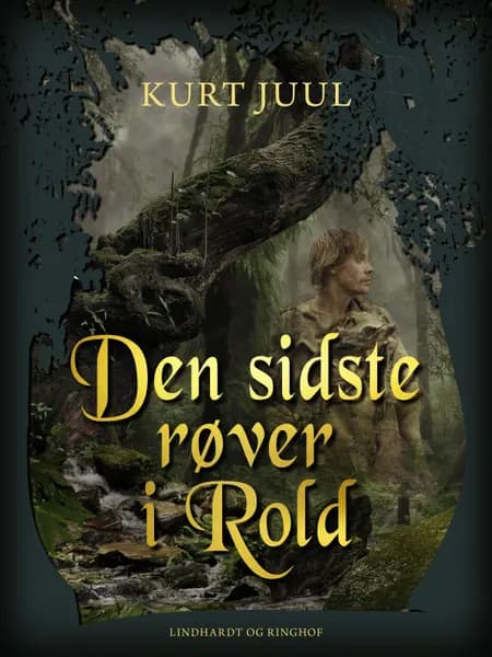 Den sidste røver i Rold af Kurt H. Juul