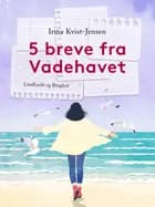 5 breve fra Vadehavet