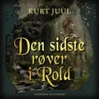 Den sidste røver i Rold af Kurt H. Juul