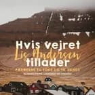 Hvis vejret tillader af Lis Andersen