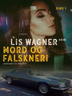 Mord og falskneri af Lis Wagner