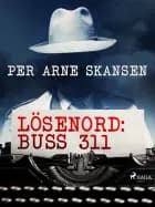 Lösenord: Buss 311