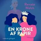 En krone af papir af Renate Welsh
