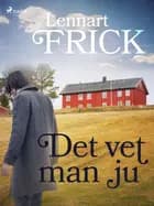 Det vet man ju